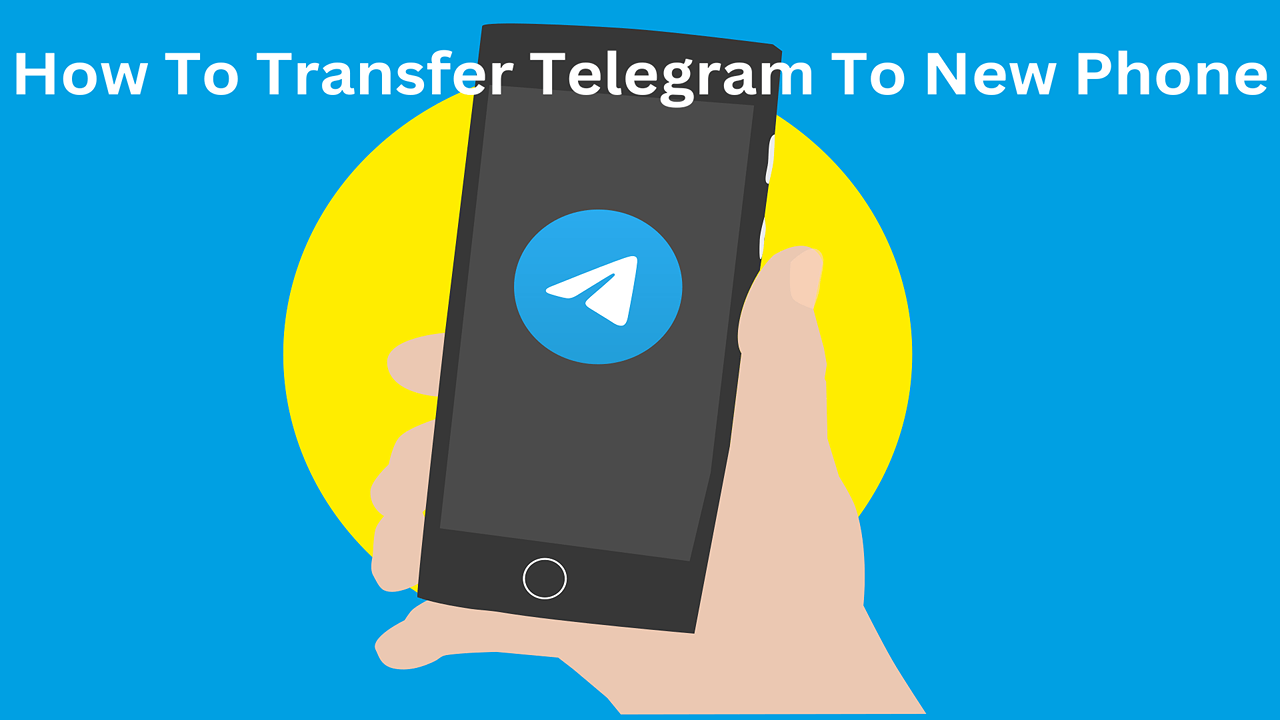 how to transfer telegram to new phone