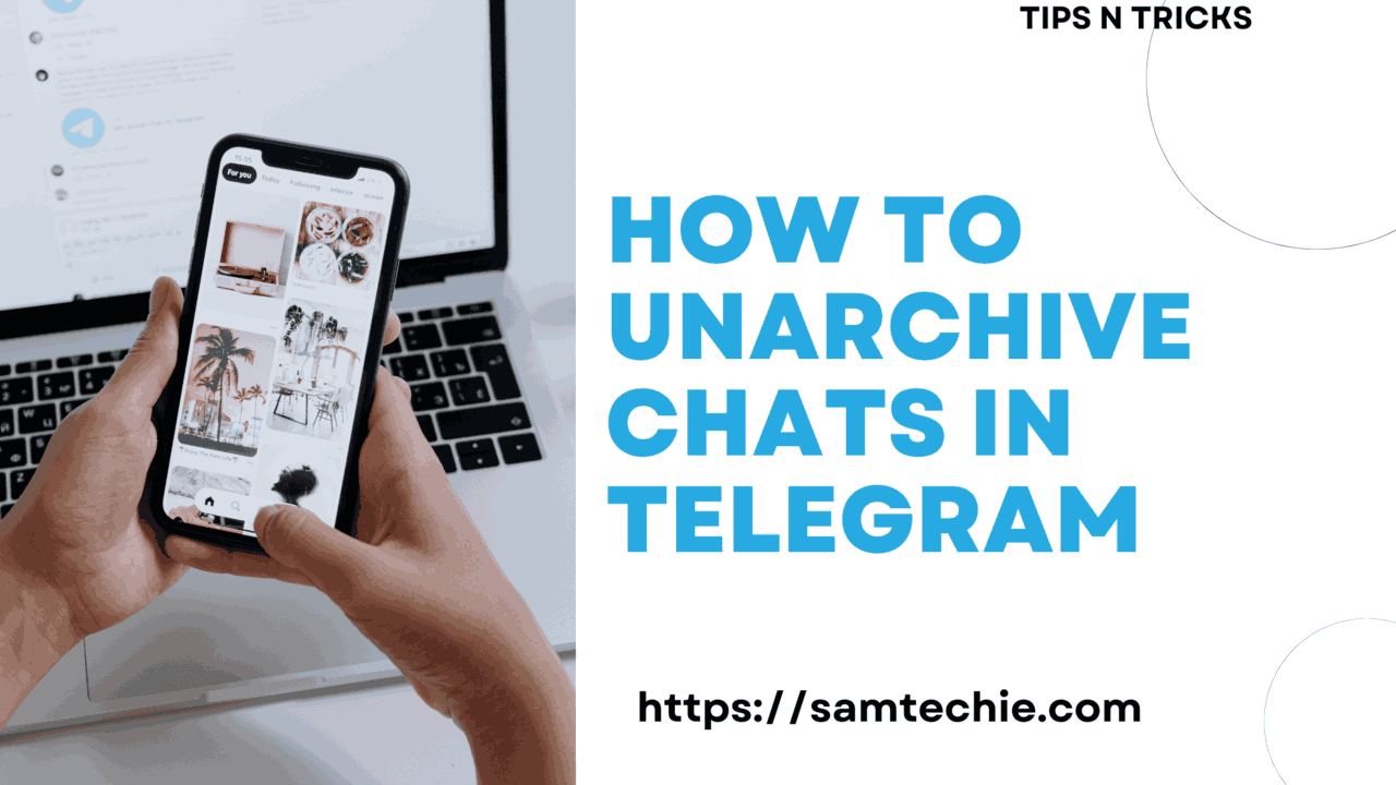 How To Unarchive Chats In Telegram