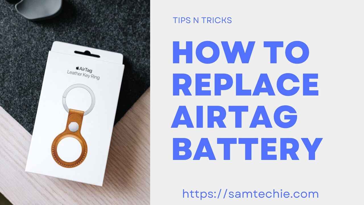 How to Replace AirTag Battery